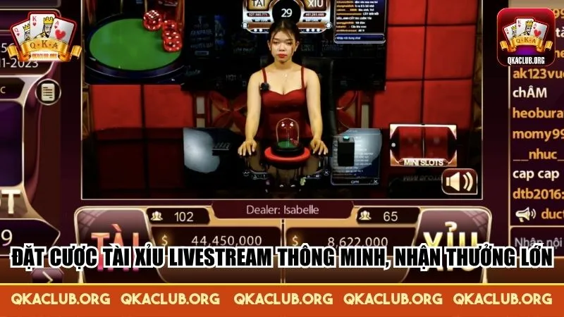 Khám phá sức hút của Tài Xỉu livestream QKA và chiến thắng lớn